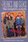 Freaks and Geeks  The Complete Scripts Vol. One 